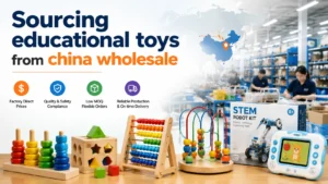 Sourcing educational toys from china wholesale
